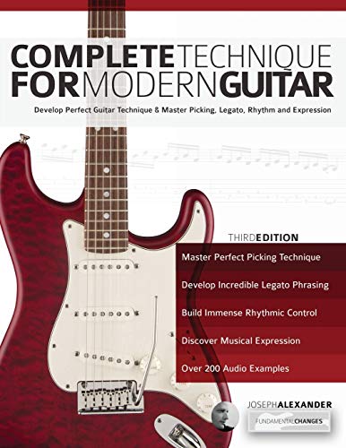 Complete Technique for Modern Guitar: Develop perfect guitar technique...