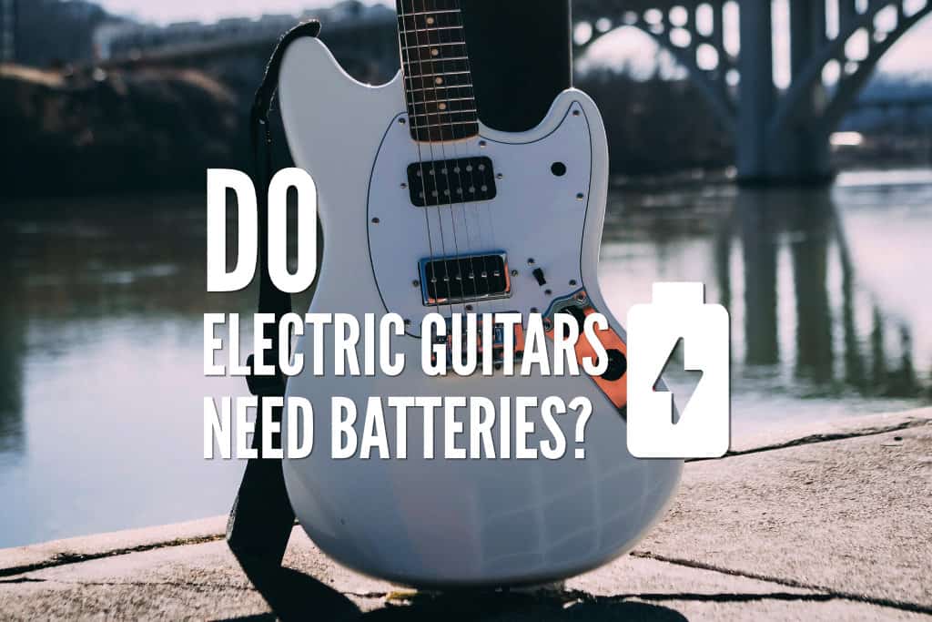 Anholdelse forvisning dinosaurus Do Electric Guitars Need Batteries? – Rock Guitar Universe