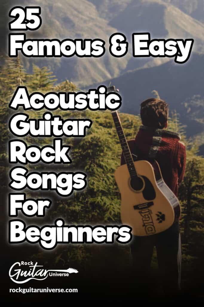 25 Famous & Easy Acoustic Guitar Rock Songs For Beginners Rock Guitar