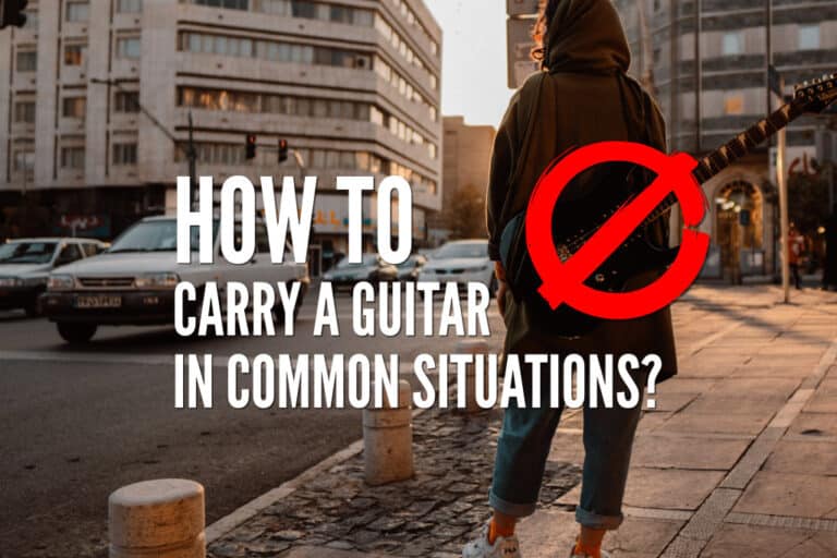 How To Carry A Guitar In Common Situations?(Back,Bike,Plane) Rock
