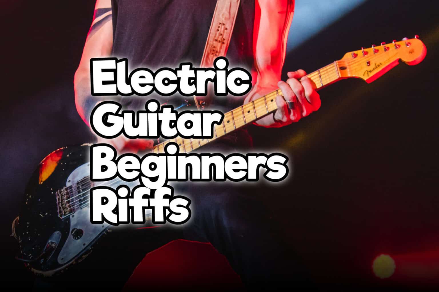 33 Famous & Easy Electric Guitar Beginners Riffs With Tabs Rock