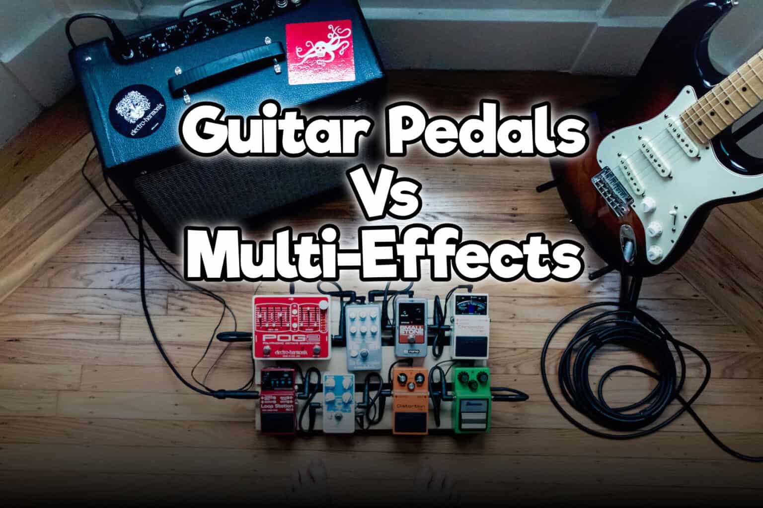 Guitar Pedals Vs MultiEffects Find Out The Best One For You Rock