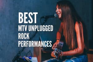 Top 30 MTV Unplugged Rock Performances You Must See – Rock Guitar Universe