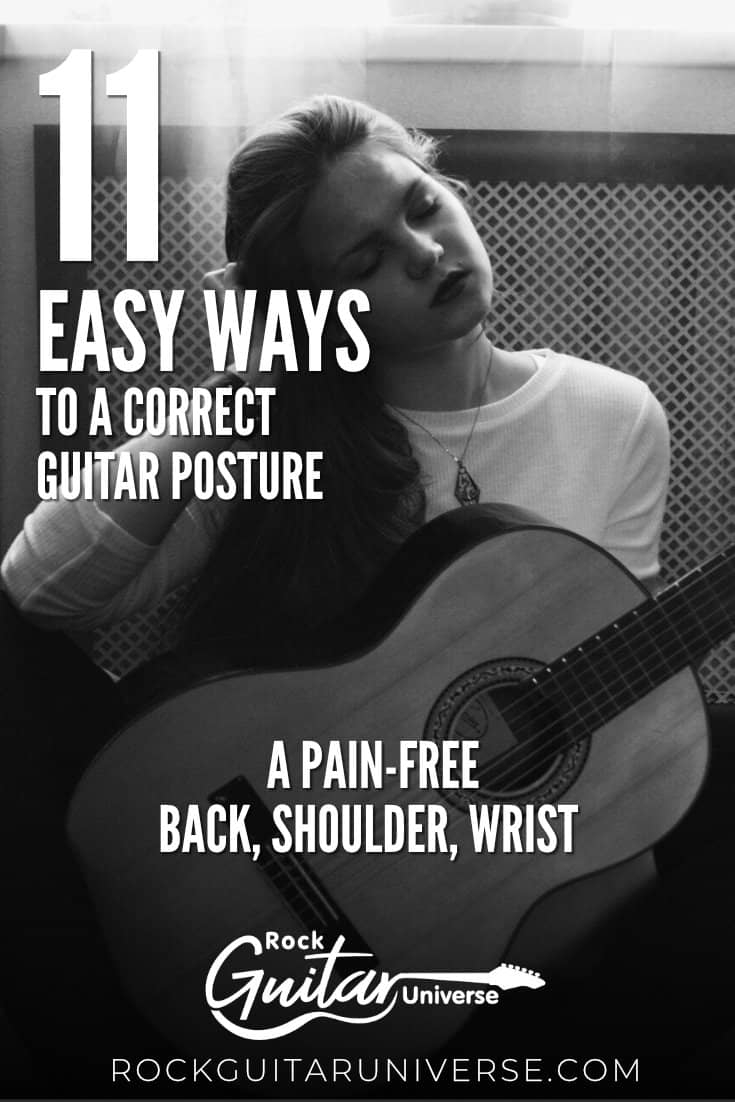 11 Easy Ways To A Correct Guitar Posture And PainFree Back\Shoulder