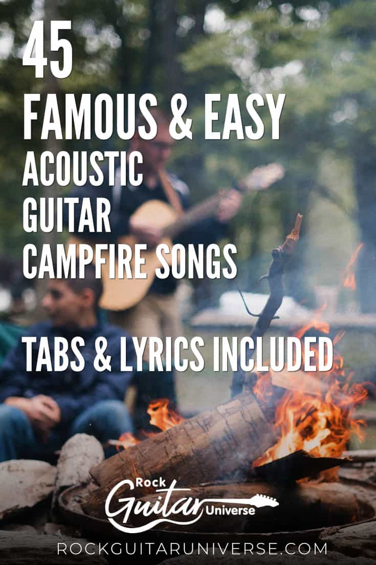 45 Famous & Easy Acoustic Guitar Campfire Songs Tabs & Lyrics