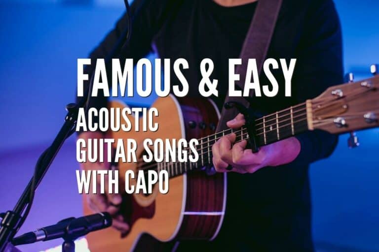 30 Famous Easy Acoustic Guitar Songs With Capo Tabs Included Rock 