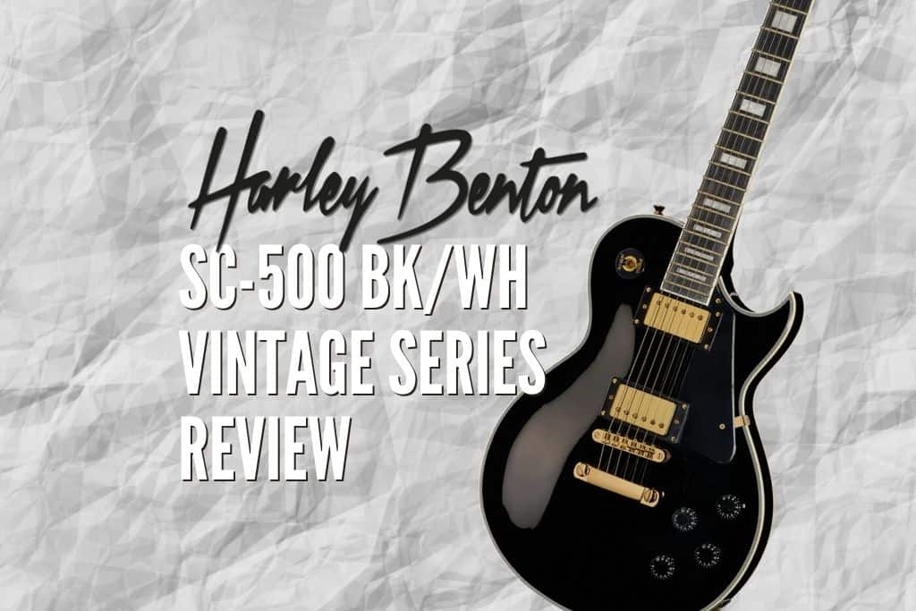College vragen Materialisme Harley Benton SC-500 BK/WH Review – Is It Any Good? – Rock Guitar Universe