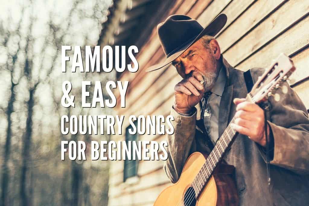 Top 50 Famous & Easy Country Guitar Songs For Beginners Tabs Included