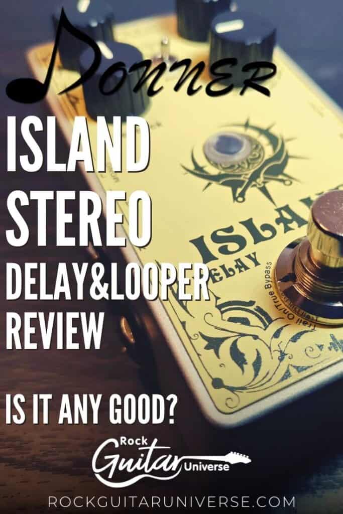 Donner Island Stereo Delay&Looper Review – Is It Any Good? – Rock