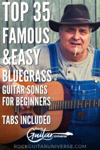 Top 35 Famous&Easy Bluegrass Guitar Songs For Beginners – Tabs Included ...