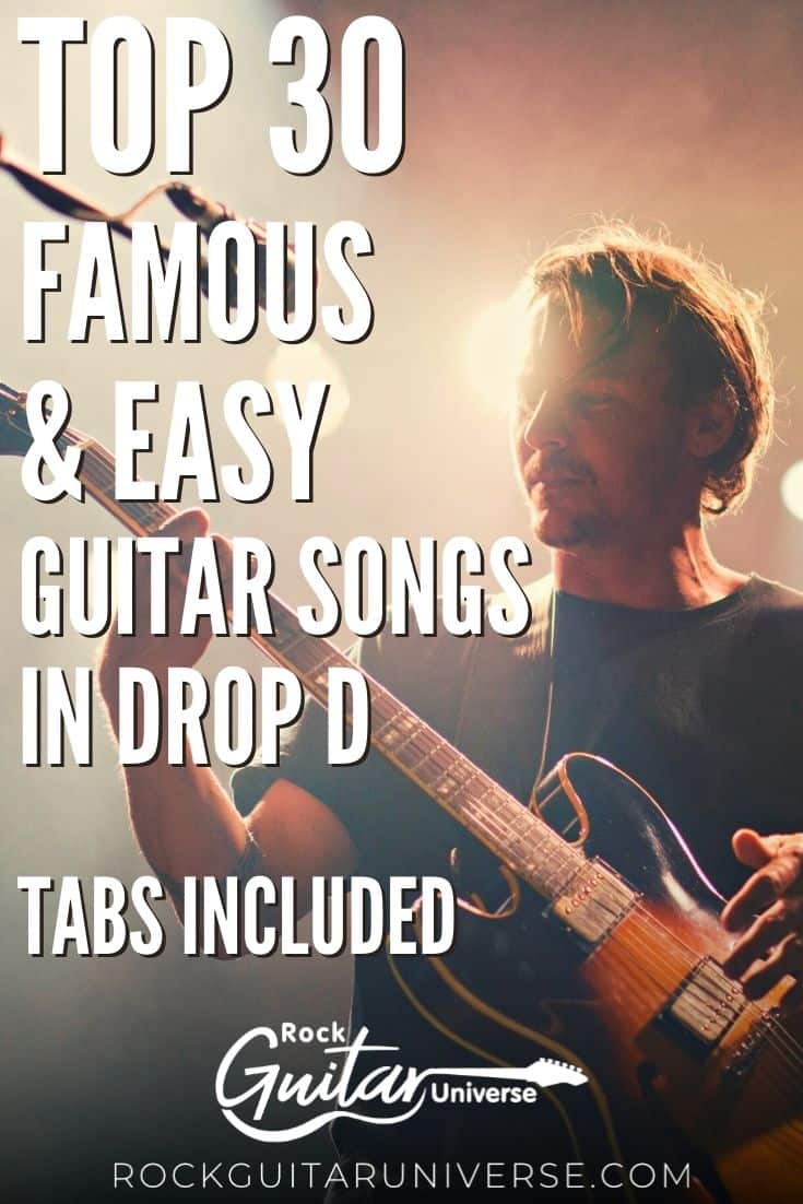 Top 50 Famous & Easy Guitar Songs In Drop D – Tabs Included – Rock ...