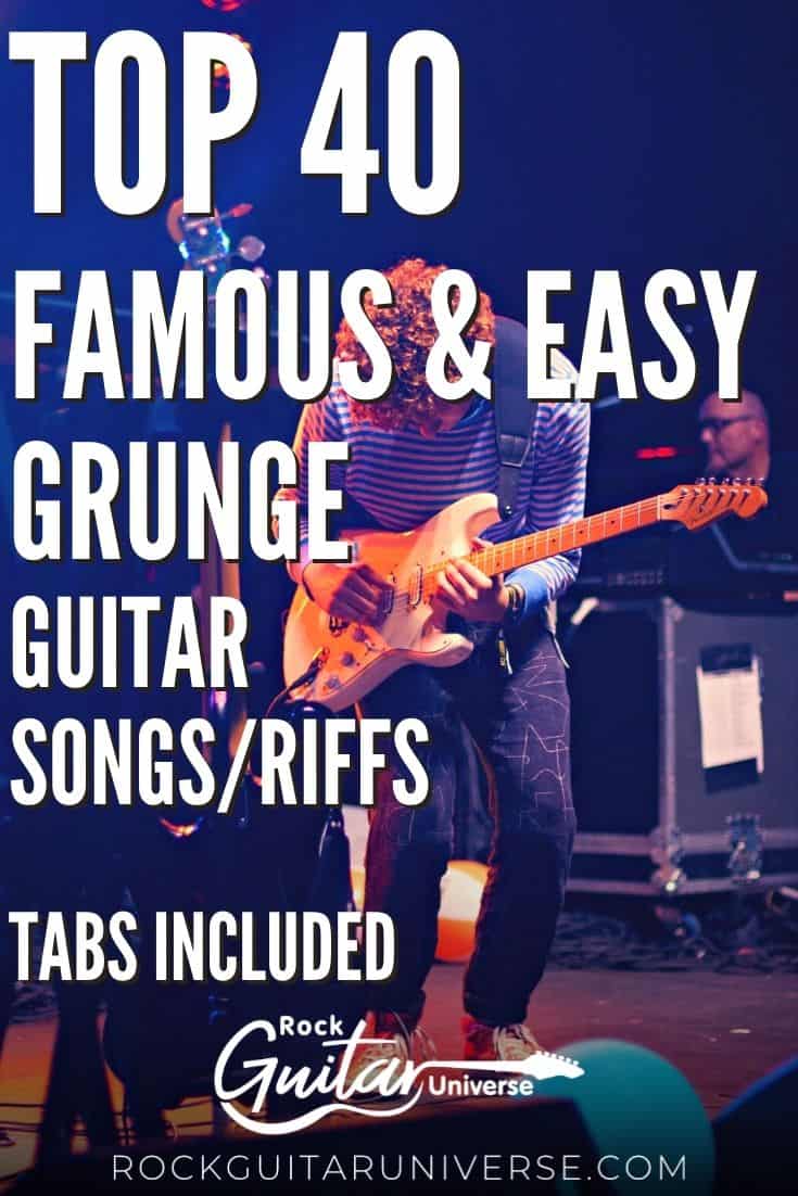 Top 40 Famous&Easy Grunge Guitar Songs/Riffs Tabs Included Rock