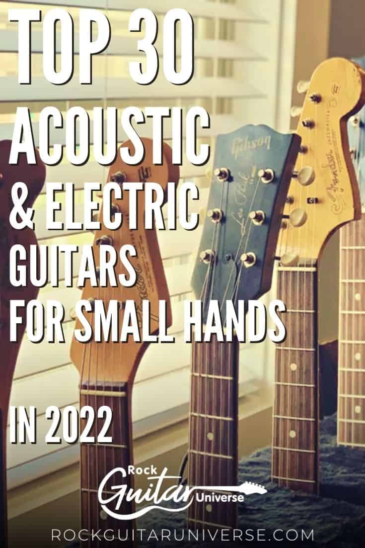 Top 30 Acoustic & Electric Guitars For Small Hands In 2022 Rock
