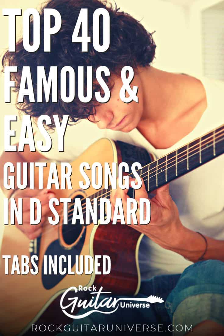 Top 40 Famous & Easy Guitar Songs In D Standard – Tabs Included – Rock ...