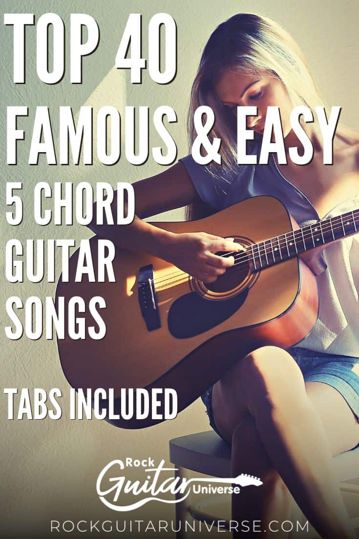 Top 40 Famous & Easy 5 Chord Guitar Songs – Tabs Included – Rock Guitar ...