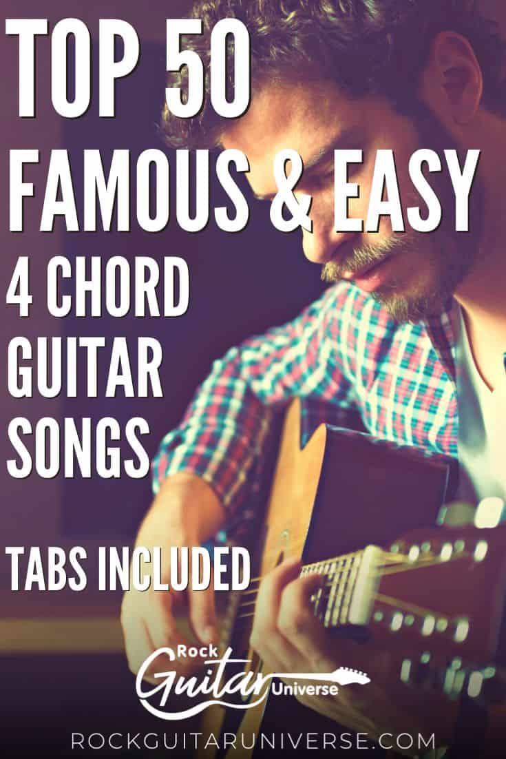 Top 50 Famous & Easy 4 Chord Guitar Songs – Tabs Included – Rock Guitar 