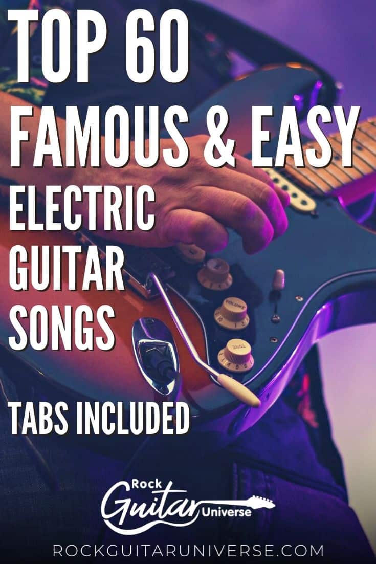 Top 60 Famous & Easy Electric Guitar Songs – Tabs Included – Rock ...