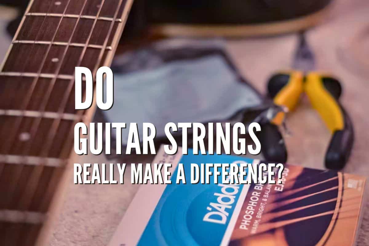 Do Guitar Strings Really Make a Difference? Find Out Here!