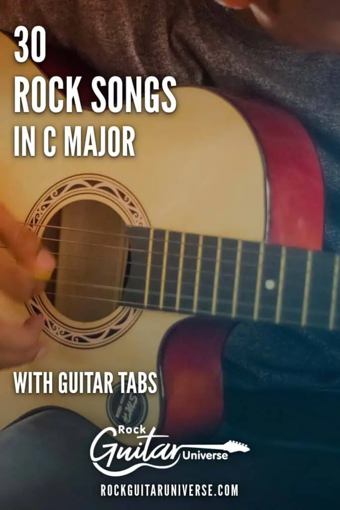 30 rock songs in C major, with guitar tabs. Rock Guitar Universe.