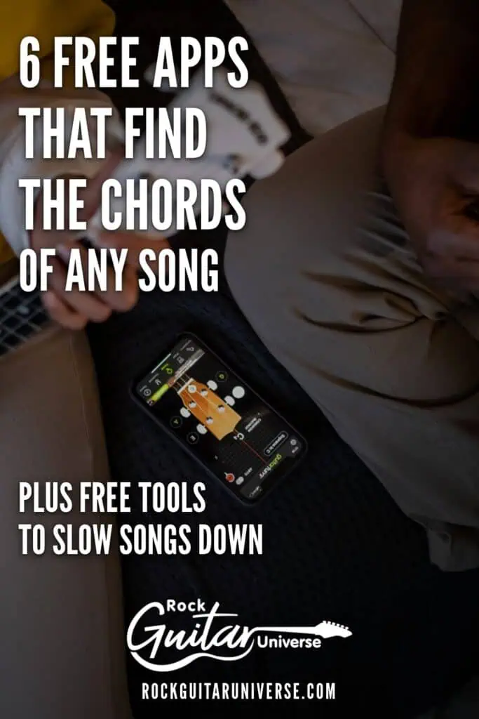 6 free apps that find the chords of any song, plus free tools to slow songs down. Rock Guitar Universe.