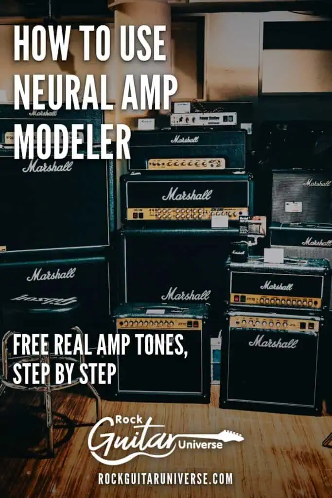 How to use Neural Amp Modeler, free real amp tones step by step. Rock Guitar Universe.